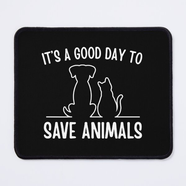 Item preview, It’s a good day to save animals  designed and sold by Comfy Creations.