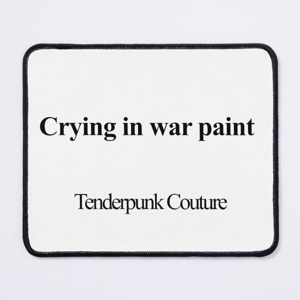 Item preview, Crying in War Paint designed and sold by birdspinestudio.