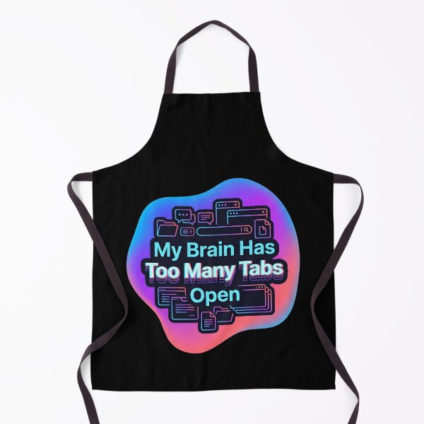 Item preview,  My brain has too many tabs open | Adhd awareness designed and sold by SocialStaticz.