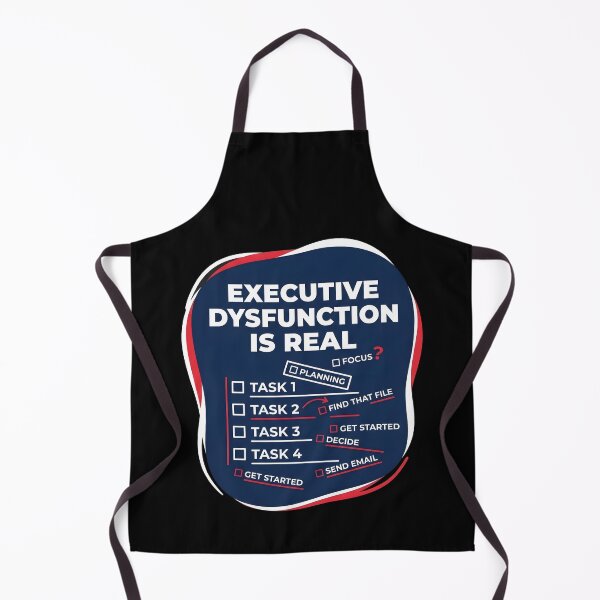 Item preview, Executive dysfunction is real | Adhd awareness designed and sold by SocialStaticz.