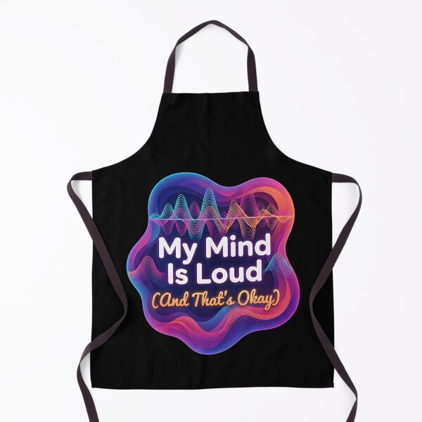 Item preview, My mind is loud and that's okay | Adhd awareness designed and sold by SocialStaticz.