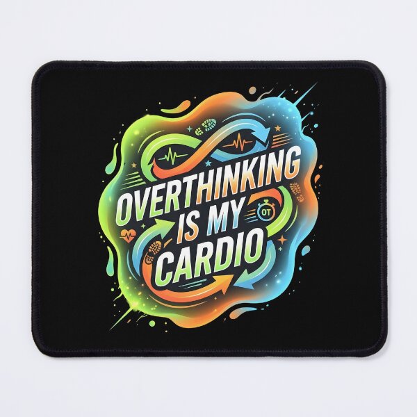 Item preview, Overthinking is my cardio | Adhd awareness designed and sold by SocialStaticz.