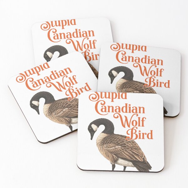 Item preview, Stupid Canadian Wolf Bird ,Funny Goose Meme designed and sold by GesanoSchuza.