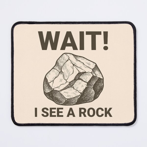 Item preview, Wait! I See A Rock Funny Rock Lover Rockhound Geology Humor designed and sold by KLArtzStore.