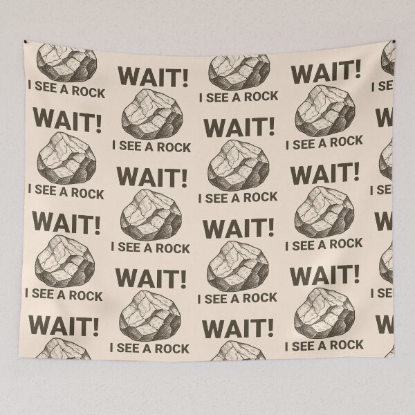 Item preview, Wait! I See A Rock Funny Rock Lover Rockhound Geology Humor designed and sold by KLArtzStore.