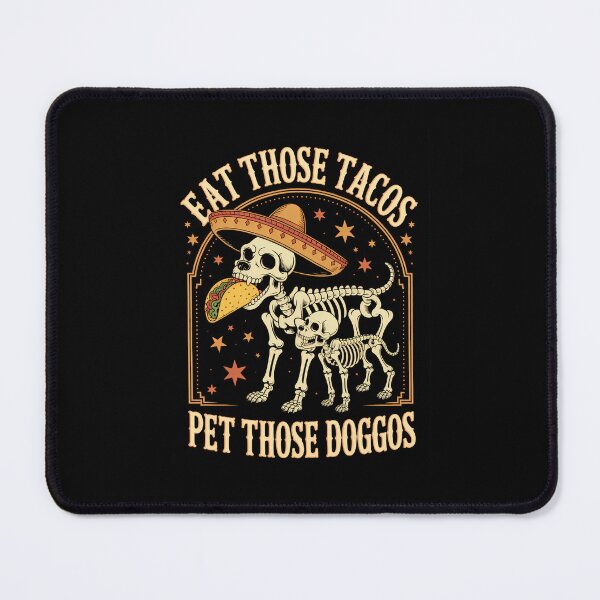 Item preview, Eat Those Tacos Pet Those Doggos Taco Lover and Dog designed and sold by IdunayaStore.