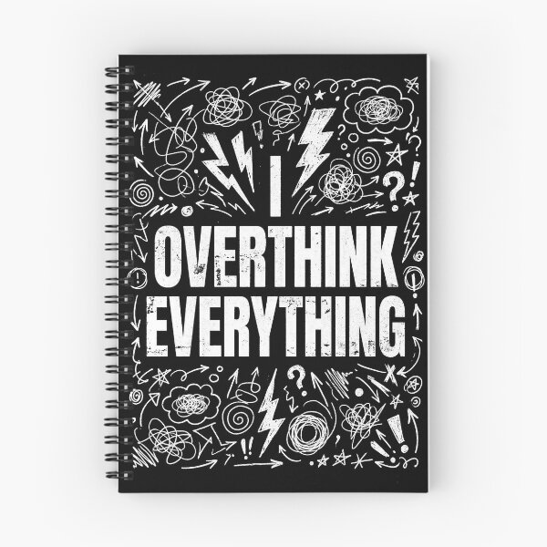 Item preview, Funny Overthinking Quote I Overthink Everything designed and sold by Quiet Chaos Club.