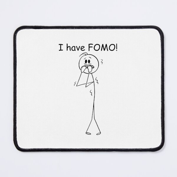 Item preview, I have FOMO Fear of Missing Out designed and sold by AussieMomma.