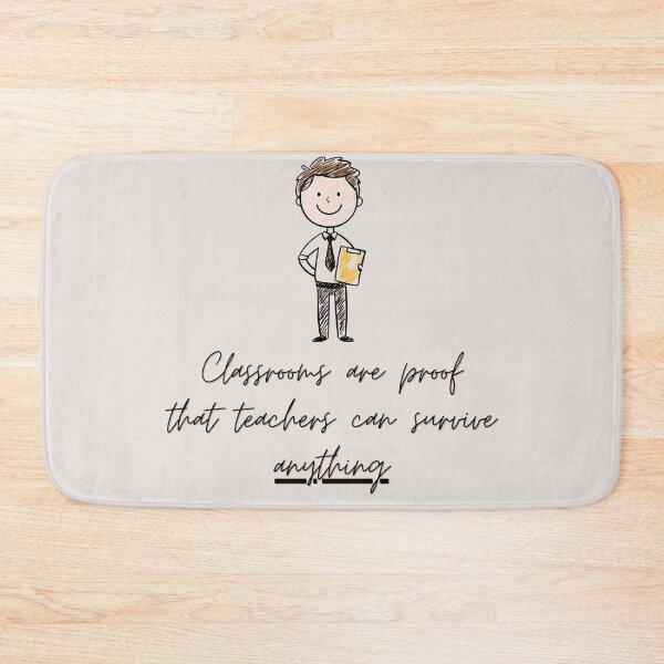 Item preview, Classrooms are proof that teachers can survive anything designed and sold by toriodesigns.