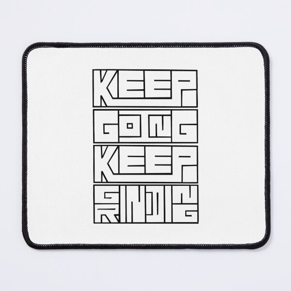 Item preview, Keep Going Keep Grinding designed and sold by chowlet.