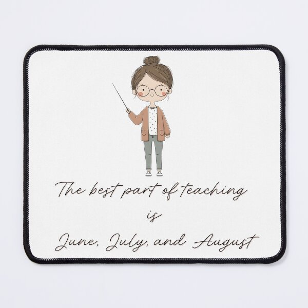 Item preview, The best part of teaching is … designed and sold by toriodesigns.