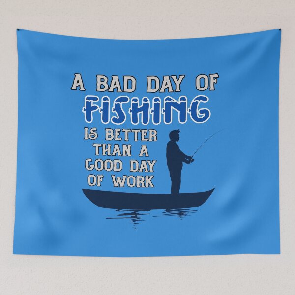 Item preview, Fishing Is Better Than Work designed and sold by Jesi Mango Design.