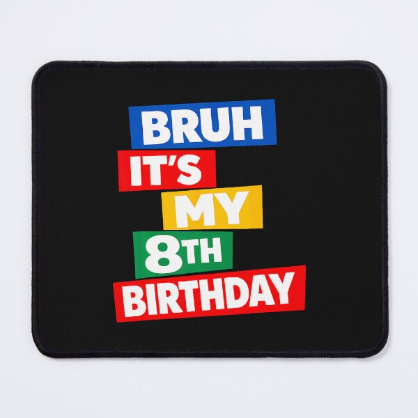 Item preview, Bruh 8th Birthday Meme designed and sold by Happycapyco.