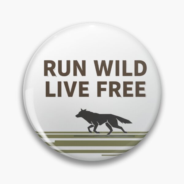 Item preview, Run wild. Live free. designed and sold by MaciejErdon.