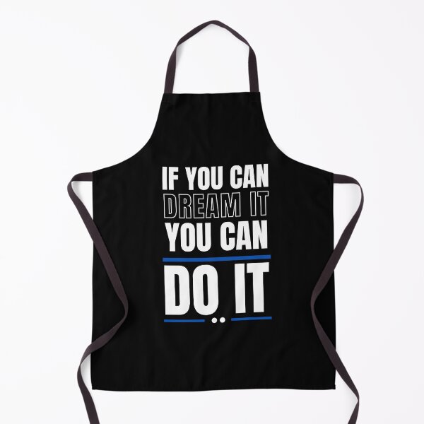 Item preview, If you can dream it, you can do it designed and sold by darshants.