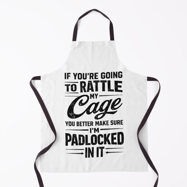 Item preview, If You're Going to Rattle My Cage You Better Make Sure designed and sold by JODYSMORGAN.