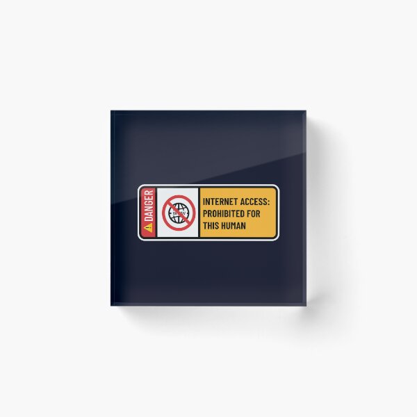 Item preview, Internet Access Prohibited - Developer - for Deverlopers, Coders, hooked to Internet designed and sold by VandoorLabs.