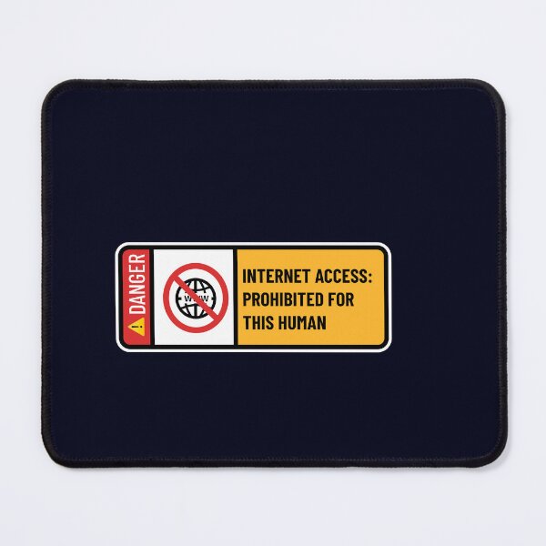 Item preview, Internet Access Prohibited - Developer - for Deverlopers, Coders, hooked to Internet designed and sold by VandoorLabs.