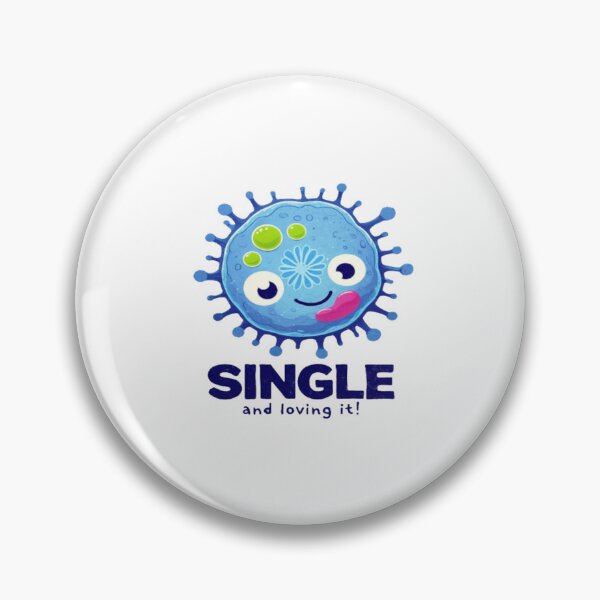 Item preview, Single and Loving It Cute Microbe Art • Funny Science Humor Design • Happy Single Life Graphic designed and sold by Bright Nest Studio.