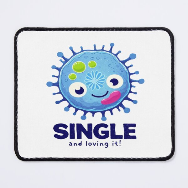 Item preview, Single and Loving It Cute Microbe Art • Funny Science Humor Design • Happy Single Life Graphic designed and sold by Bright Nest Studio.