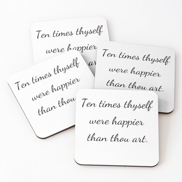 Item preview, "Ten times thyself were happier than thou art" - handwriting black designed and sold by ariksworld.