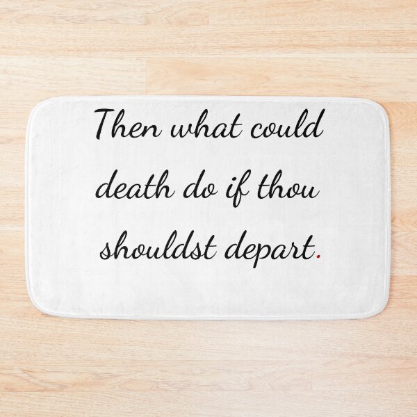 Item preview, "Then what could death do if thou shouldst depart" - handwriting black designed and sold by ariksworld.