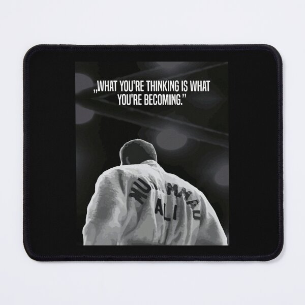 Item preview, Muhammed Ali What you're thinking is what you're becoming. designed and sold by Dolphinstyle.