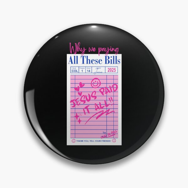 Item preview, Jesus Paid It All, Why we paying all these bills Jesus designed and sold by Ariana De Amicis.