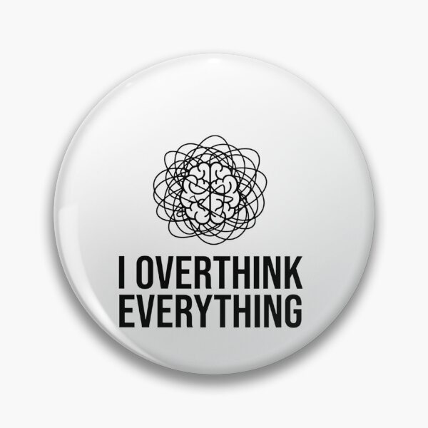 Item preview, I Overthink Everything Funny Anxiety Shirt – Relatable Overthinker Quote Design designed and sold by MobMarketdesign.