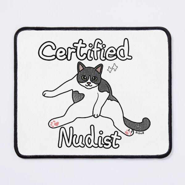 Item preview, Certified Nudist Cat – Funny Cat Meme designed and sold by Blupunk.