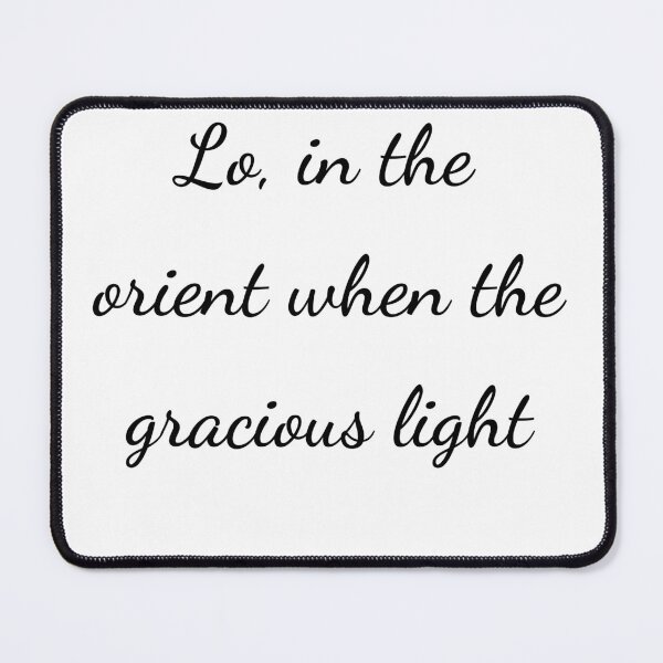Item preview, "Lo! in the orient when the gracious light" - handwriting black designed and sold by ariksworld.