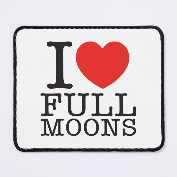 Item preview, I Love Full Moons designed and sold by shitpostee.