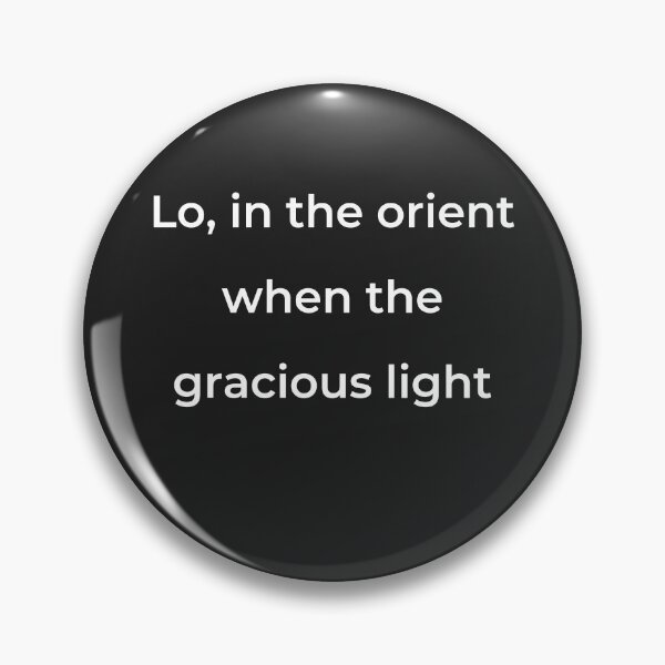 Item preview, "Lo! in the orient when the gracious light" - print white designed and sold by ariksworld.