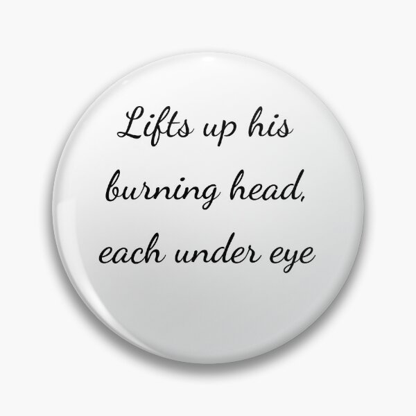 Item preview, "Lifts up his burning head, each under eye" - handwriting black designed and sold by ariksworld.