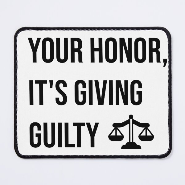 Item preview, Your honor it's giving guilty designed and sold by Creations by lyne.