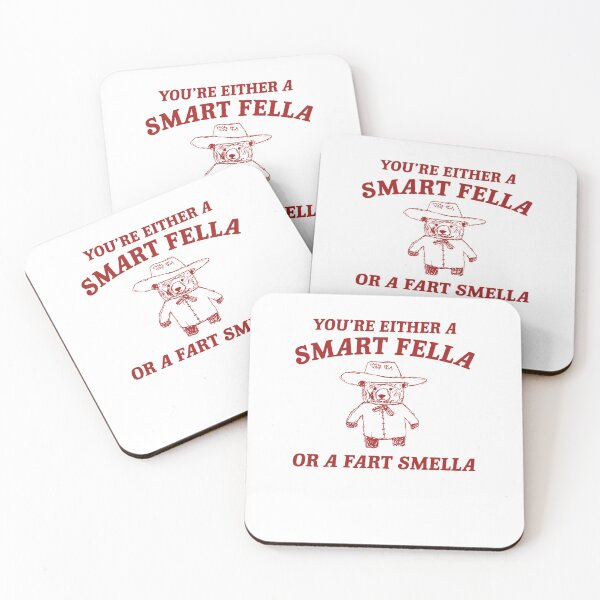 Item preview,  You'Re Either A Smart Fella Or A Fart Smella designed and sold by AULRIN.