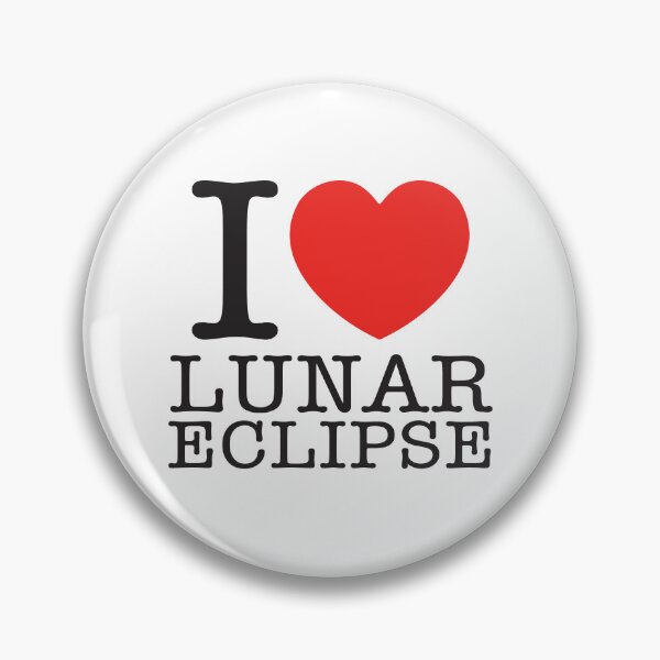 Item preview, I Love Lunar Eclipse designed and sold by shitpostee.
