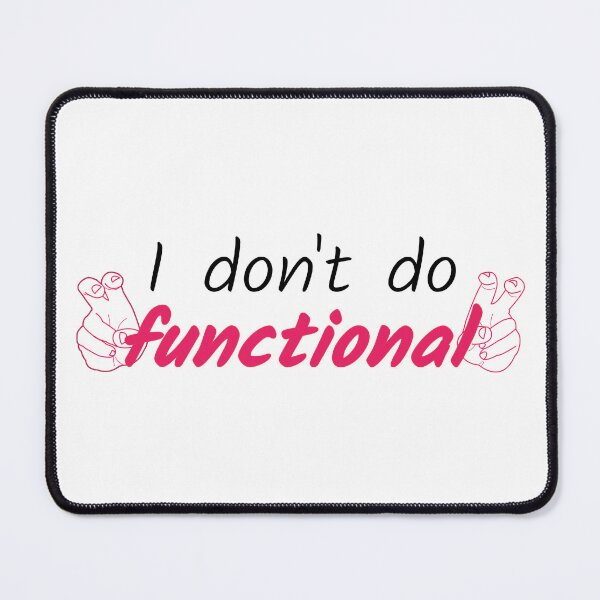 Item preview, I don't do "functional" designed and sold by ArtyPants82.