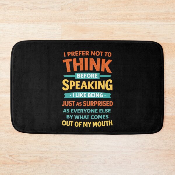 Item preview, I Prefer Not to Think Before Speaking designed and sold by JODYSMORGAN.