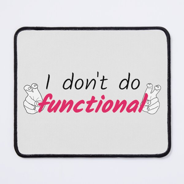 Item preview, I don't do "functional" designed and sold by ArtyPants82.