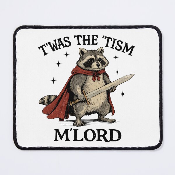 Item preview, T’was The ’Tism, M’Lord” - Vintage Meme Raccoon Knight Design designed and sold by TomoMadeIt.