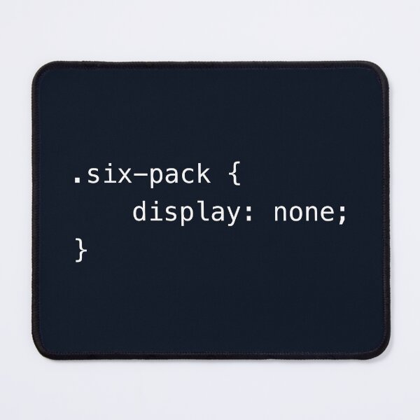 Item preview, Funny Programming CSS - six-pack display none designed and sold by ArtyPants82.