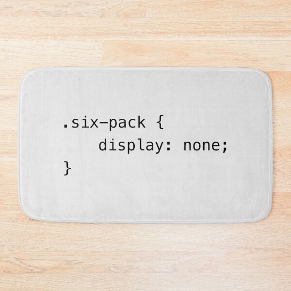 Item preview, Funny Programming CSS - six-pack display none designed and sold by ArtyPants82.