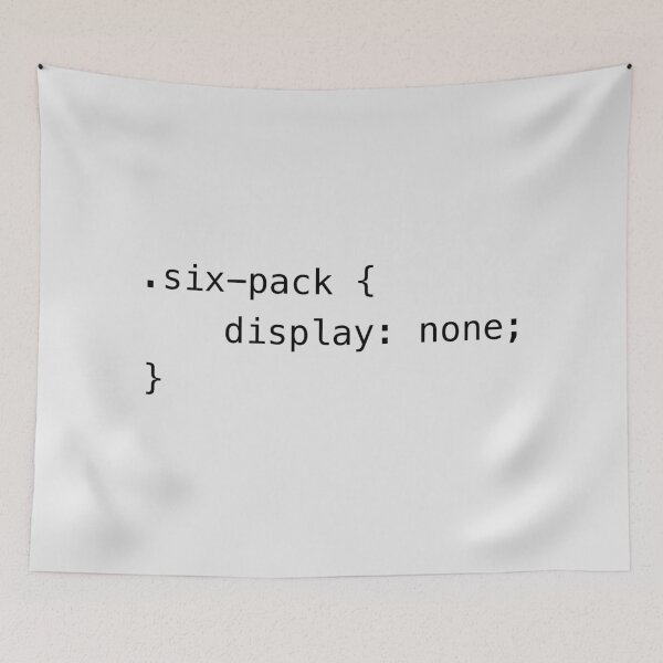 Item preview, Funny Programming CSS - six-pack display none designed and sold by ArtyPants82.