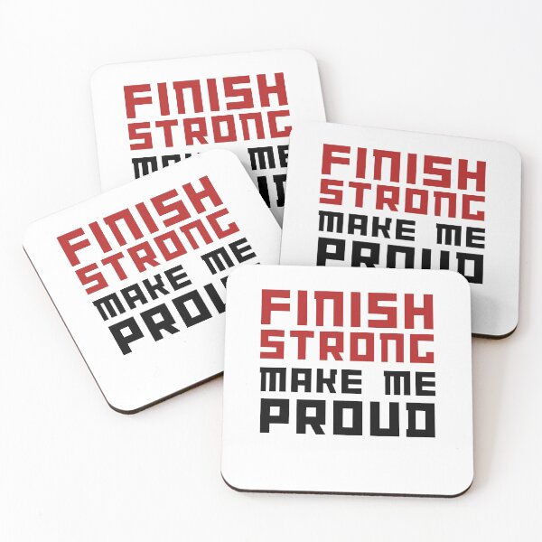 Item preview, Finish strong, make me proud designed and sold by darshants.