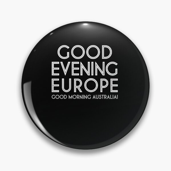 Item preview, Good Evening Europe Morning Australia designed and sold by prabathmu.