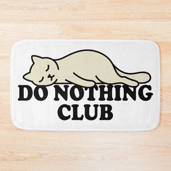 Item preview, Do Nothing Club Lazy Cat Funny Minimal Chill Design designed and sold by Echo-Draw.