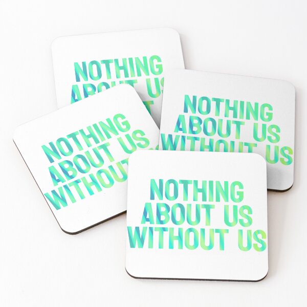 Item preview, Nothing About Us Without Us designed and sold by GeoGoose.