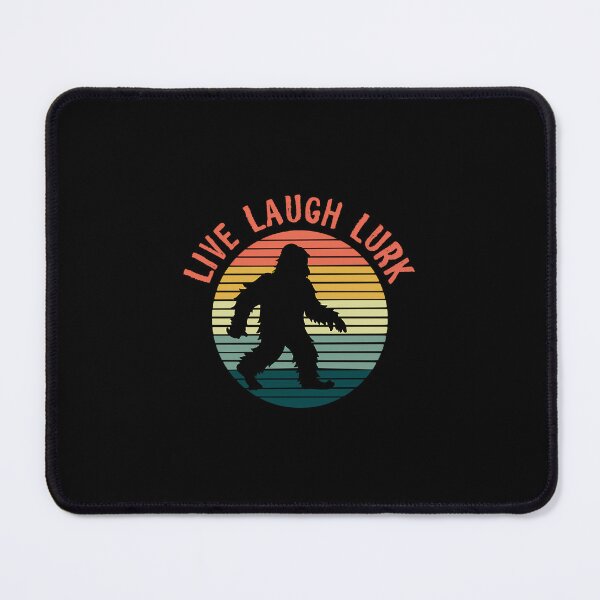 Item preview, Live Laugh Lurk Funny Bigfoot Cryptid Graphic designed and sold by prdcycqi97.