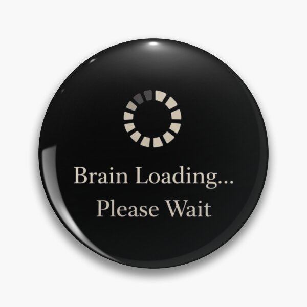Item preview, Brain Loading Please Wait Funny Minimal Design designed and sold by Tropivaro.